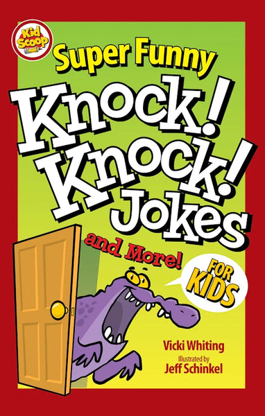 Super Funny Knock Knock Jokes and More