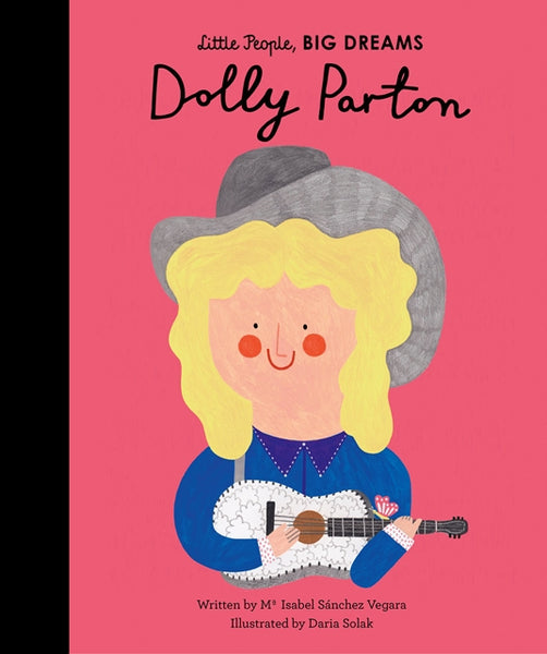 Dolly Parton - Little People, Big Dreams Book