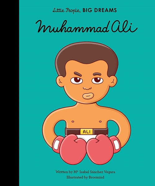 Muhammed Ali - Little People, Big Dreams Book