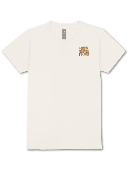 Life's Better With Dogs SS Tee