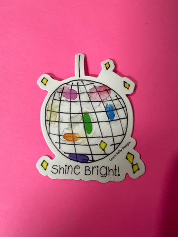 Shine Bright Sticker