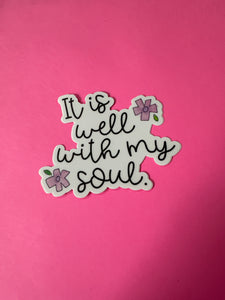 It Is Well Sticker