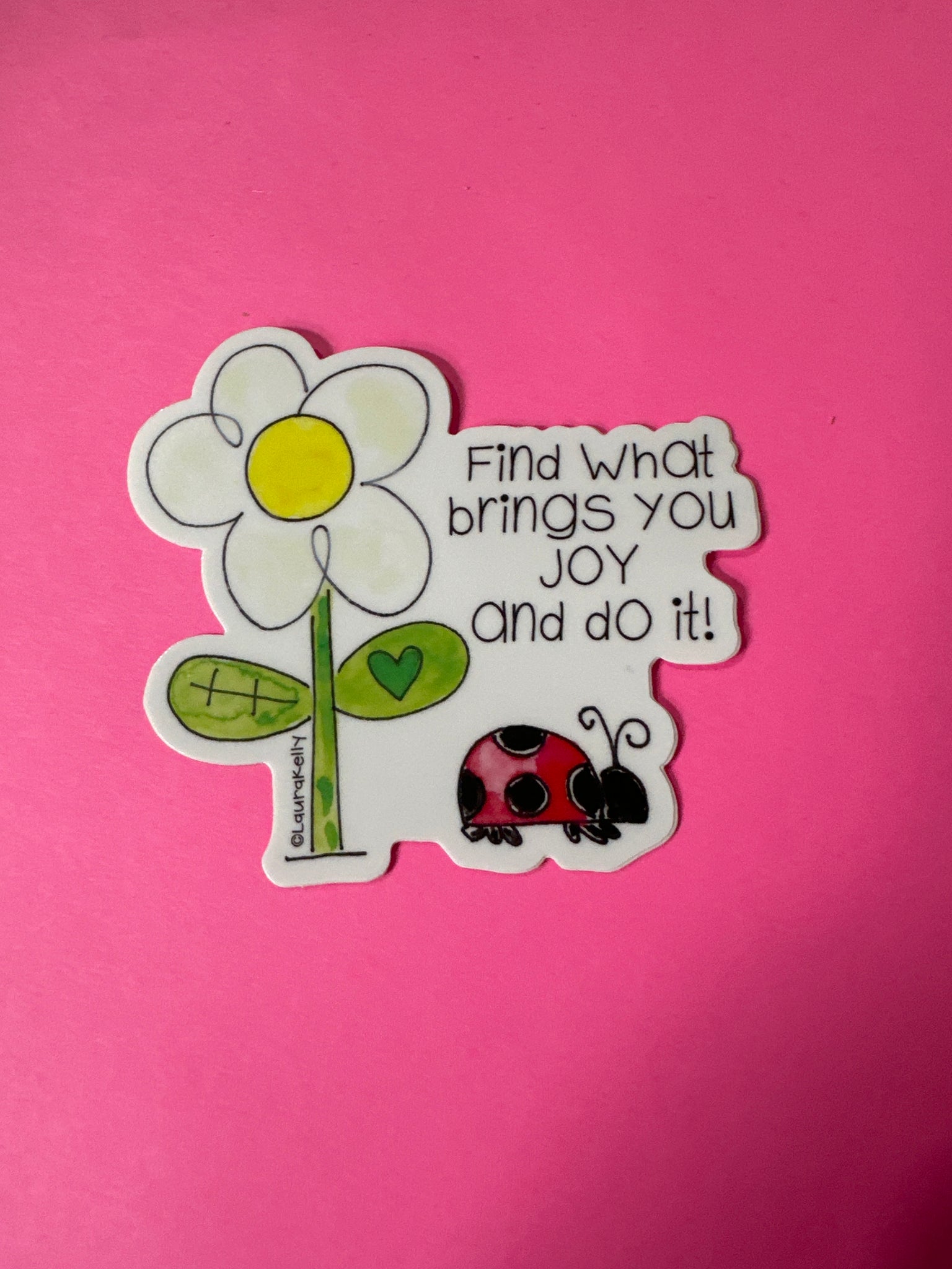 Find What Brings You Joy Sticker