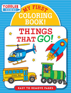 Things That Go! My First Coloring Book