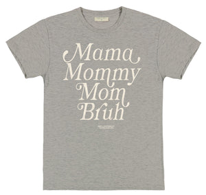 Mom Bruh SS Tee