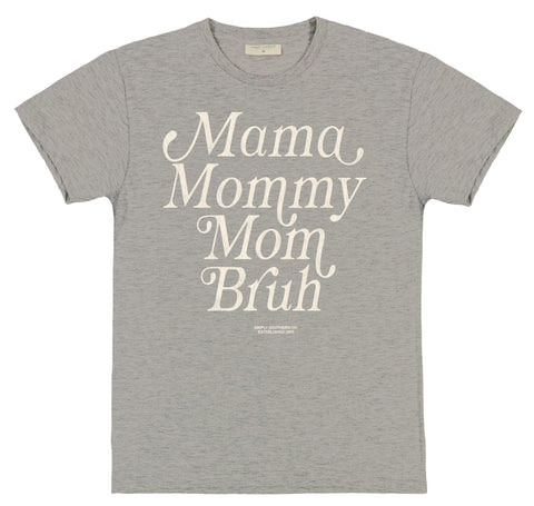 Mom Bruh SS Tee