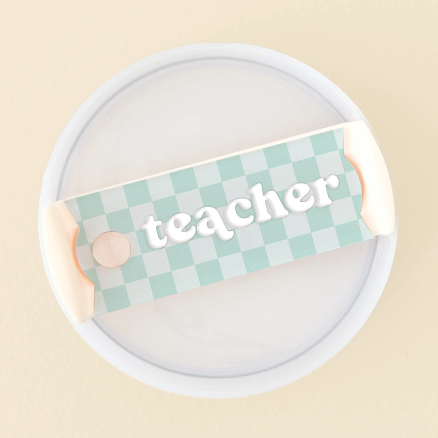 TEACHER Tumbler Lid Tag