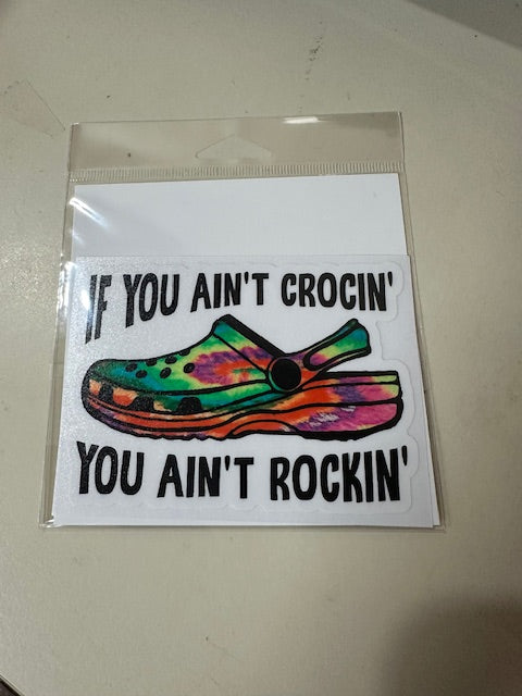 If You Ain't Crockin Sticker