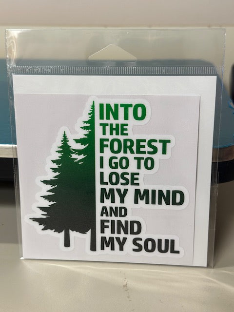 Into the Forest I Go Sticker