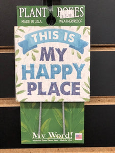 My Happy Place Plant Poke