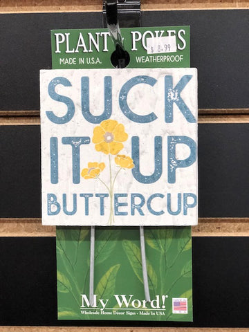 Suck It Up Plant Poke